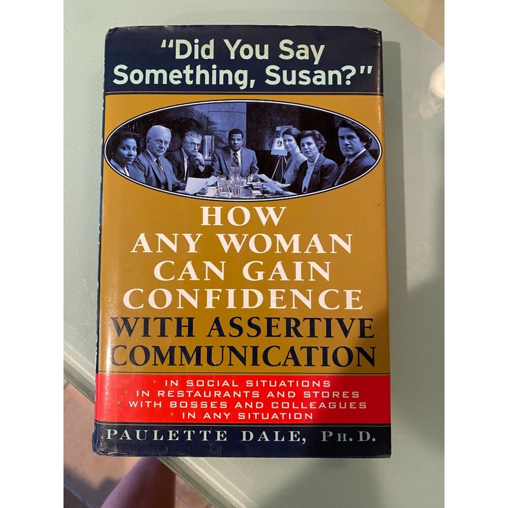 "Did You Say Something Susan?" Guide To Assertive Communication For Women By Pau - Picture 1 of 2